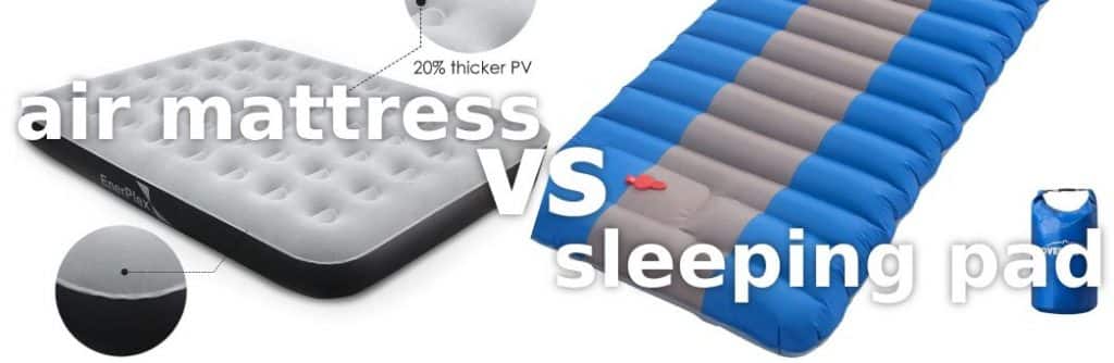 air mattress vs sleeping pad